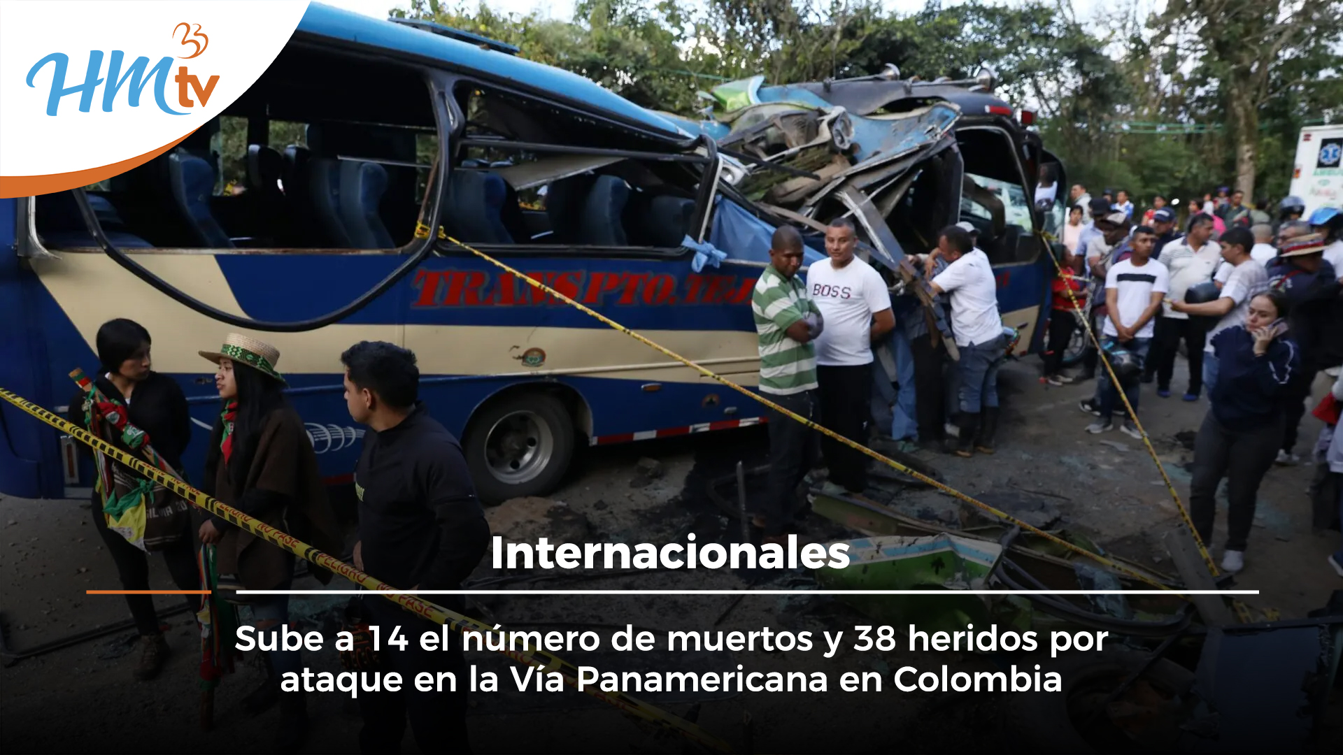 Sube a 14 el número de muertos y 38 heridos por ataque en la Vía Panamericana en Colombia