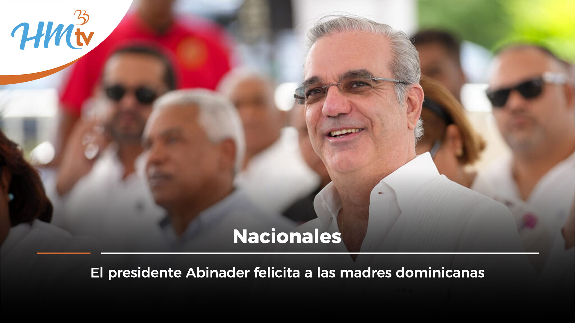 El presidente Abinader felicita a las madres dominicanas