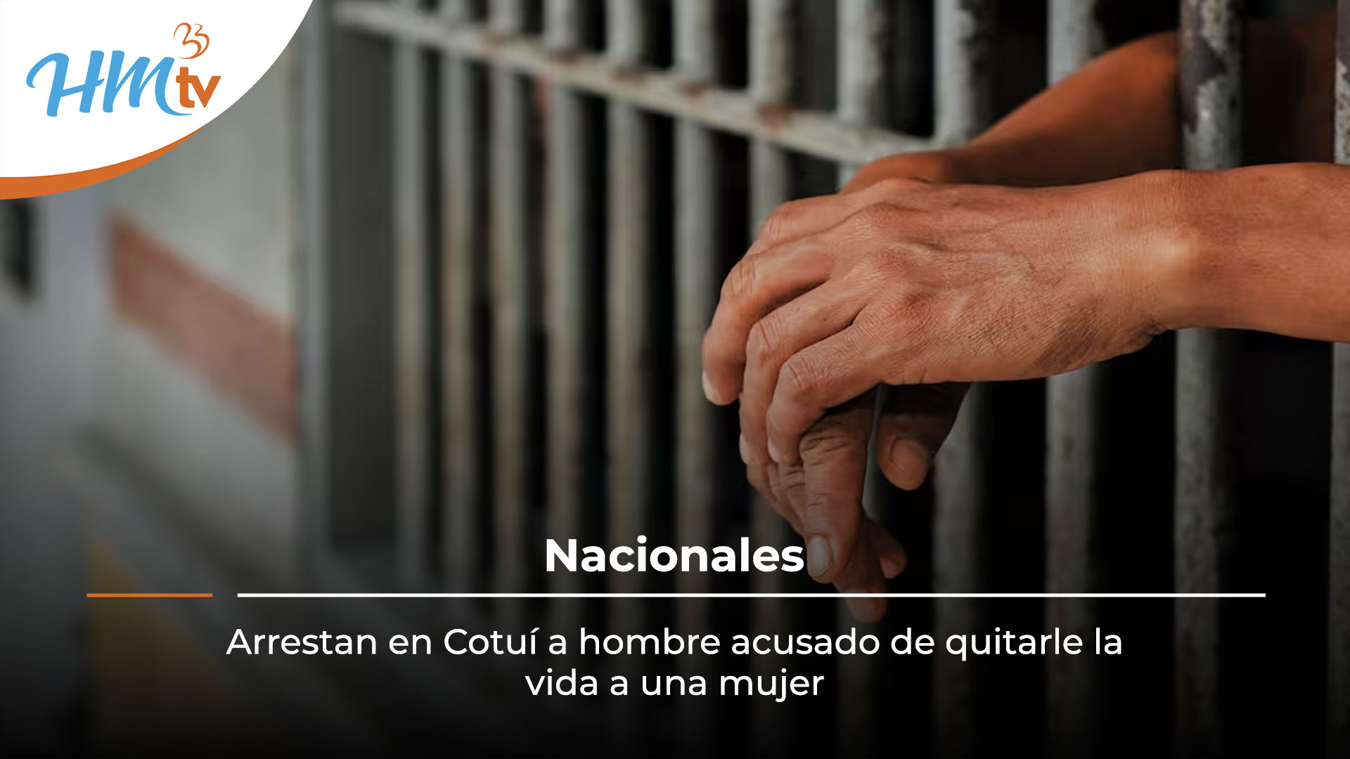 Arrestan en Cotuí a hombre acusado de quitarle la vida a una mujer