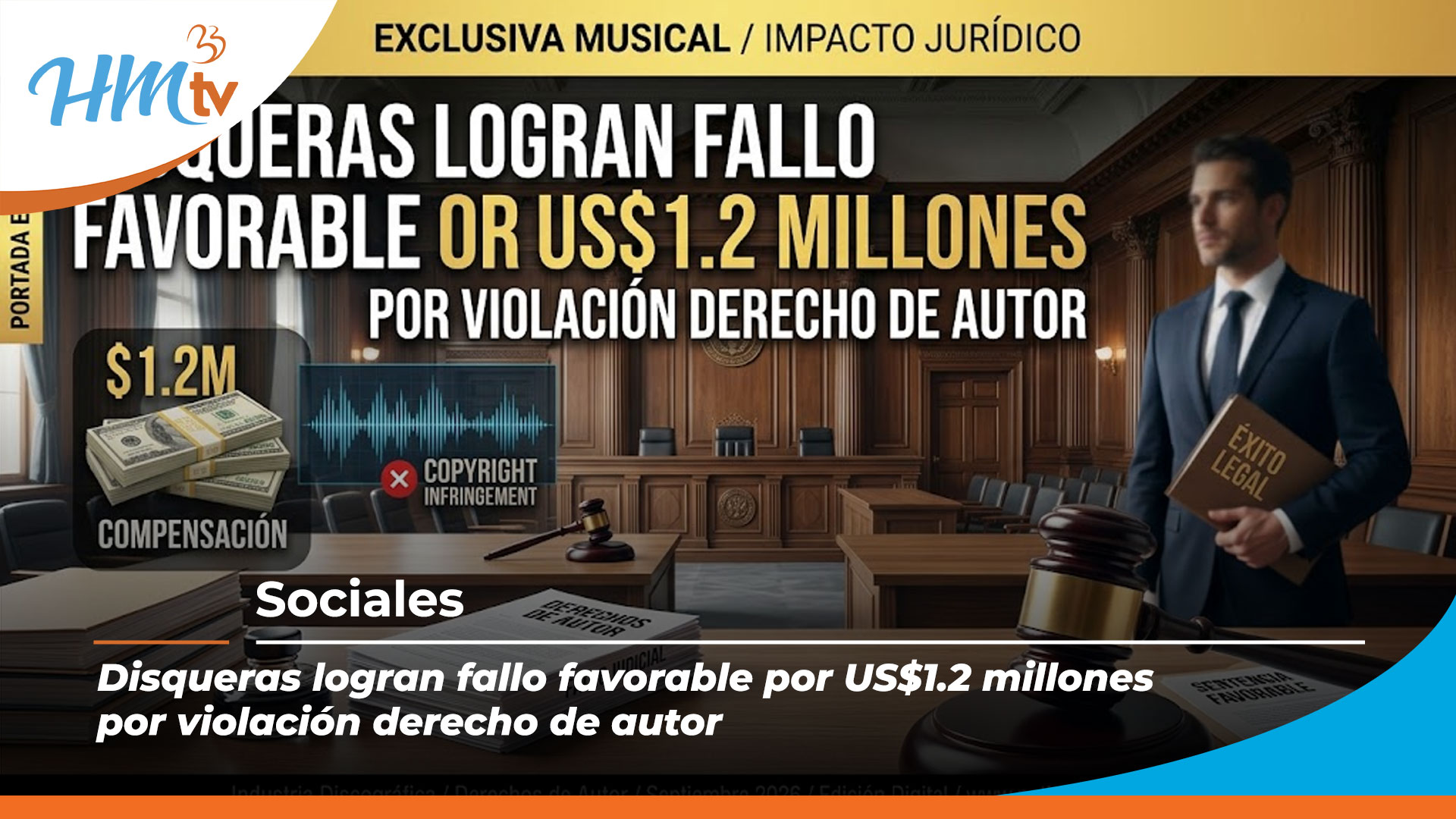 Disqueras logran fallo favorable por US$1.2 millones por violación derecho de autor