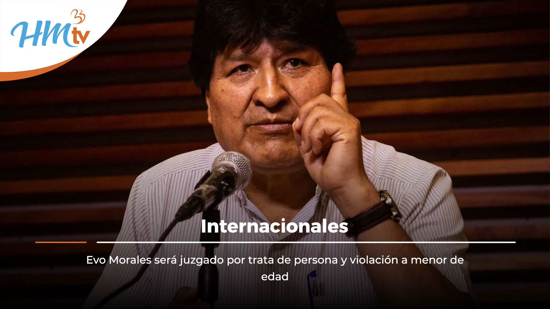Evo Morales será juzgado por trata de persona y violación a menor de edad