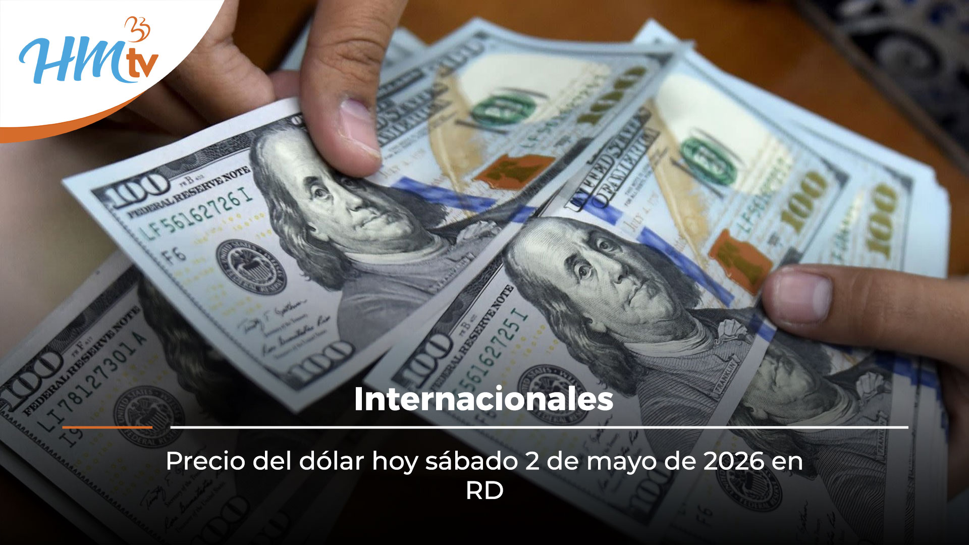 Precio del dólar hoy sábado 2 de mayo de 2026 en RD