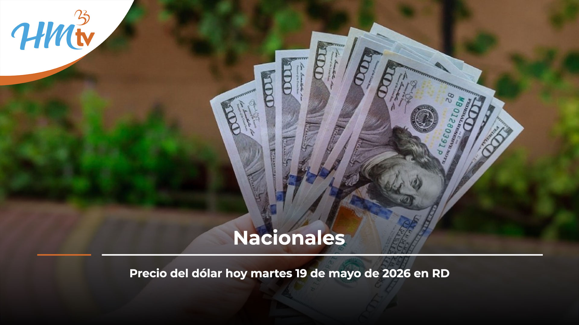 Precio del dólar hoy martes 19 de mayo de 2026 en RD