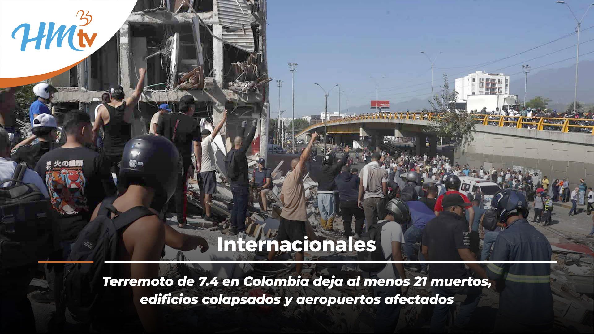 Terremoto de 7.4 en Colombia deja al menos 21 muertos, edificios colapsados y aeropuertos afectados