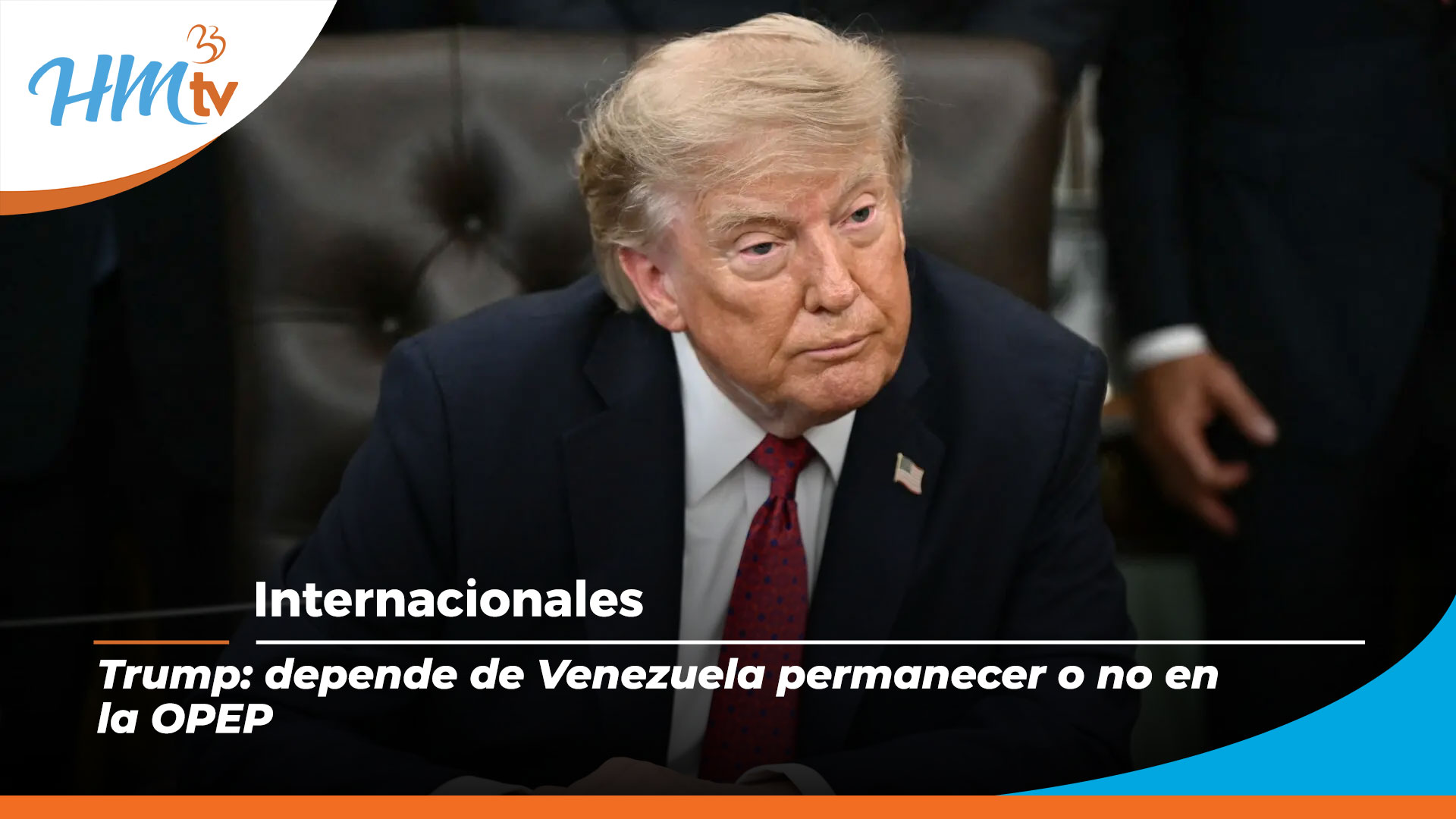 Trump: depende de Venezuela permanecer o no en la OPEP