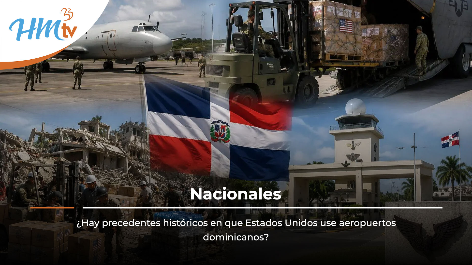 ¿Hay precedentes históricos en que Estados Unidos use aeropuertos dominicanos?